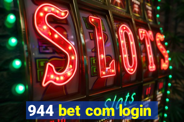 944 bet com login